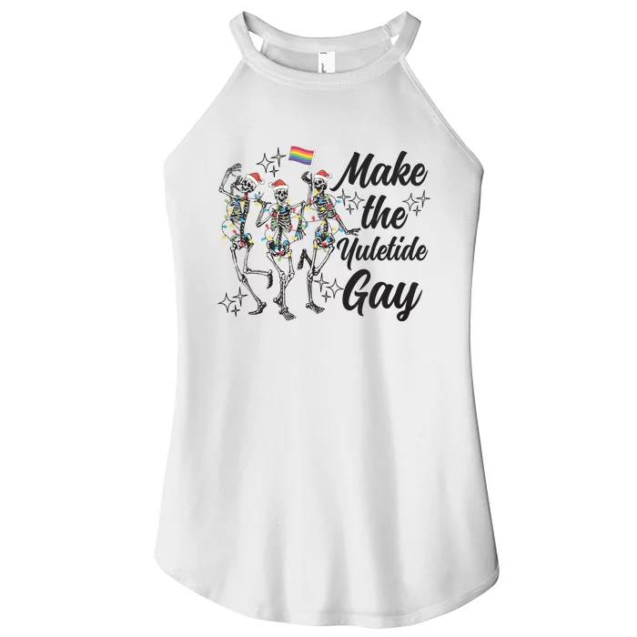 Gay Ugly Christmas Lgbt Pride Holiday Make The Yuletide Gay Dancing Skeleton Women’s Perfect Tri Rocker Tank