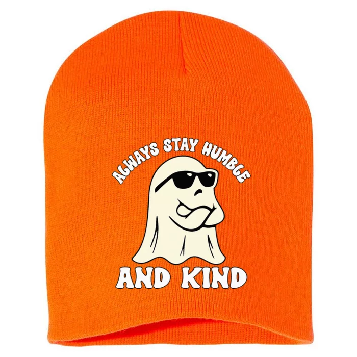 Groovy Unity Day Orange Always Stay Humble And Kind Ghost Short Acrylic Beanie