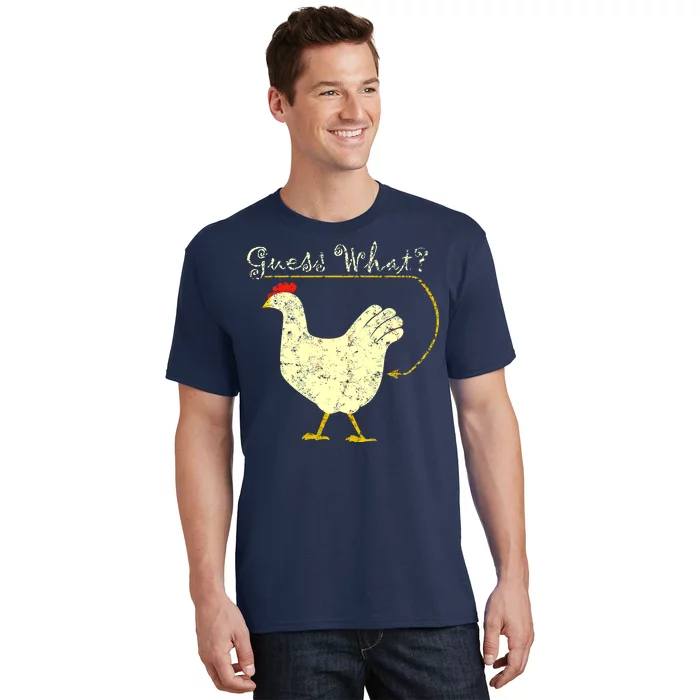 Guess What? Chicken Butt T-Shirt