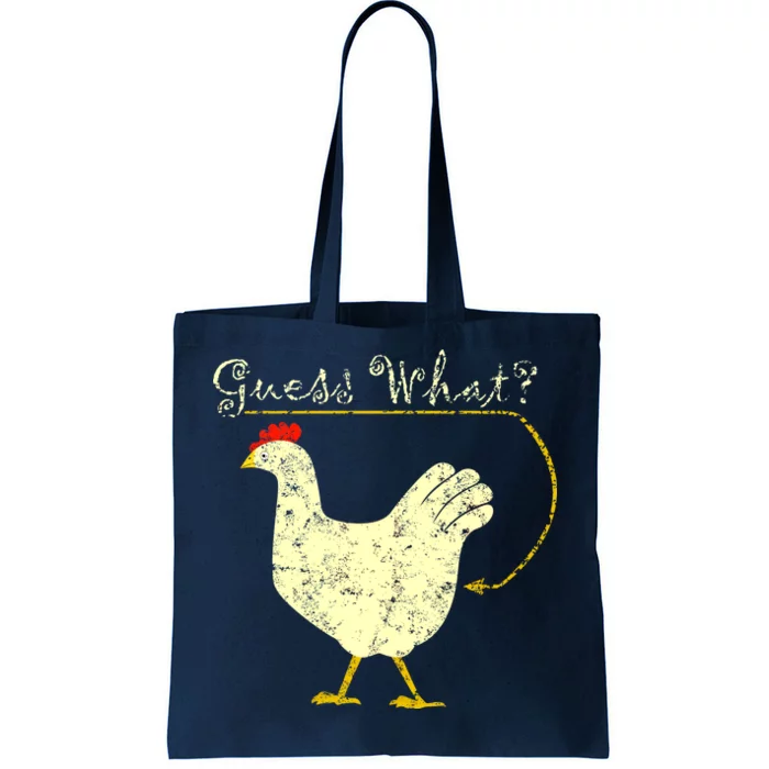 Guess What? Chicken Butt Tote Bag