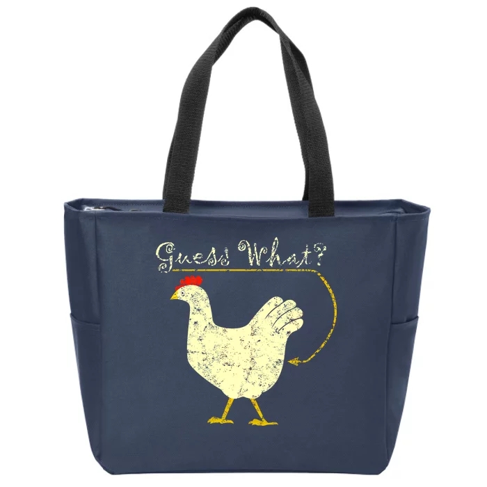 Guess What? Chicken Butt Zip Tote Bag