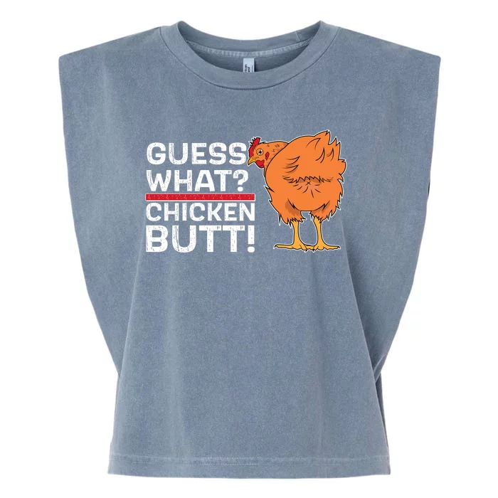 Guess What? Chicken Butt! Funny Joke Garment-Dyed Women's Muscle Tee