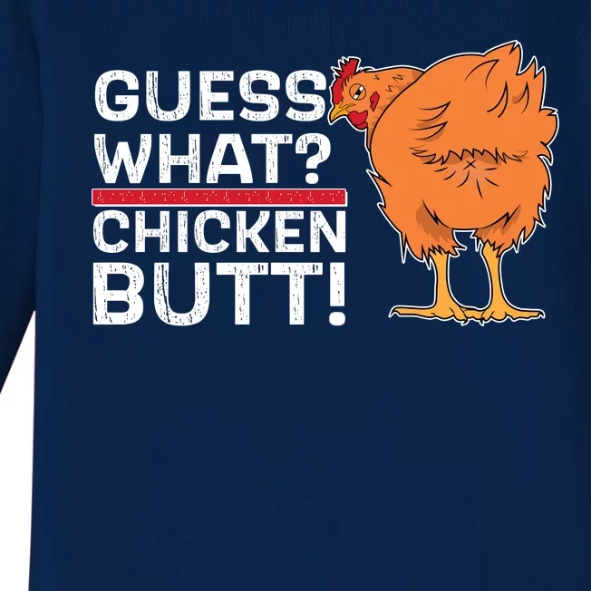 Guess What? Chicken Butt! Funny Joke Baby Long Sleeve Bodysuit