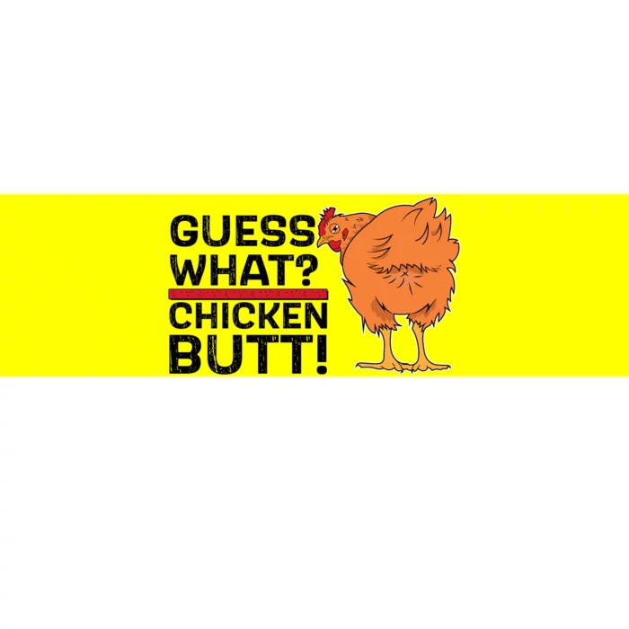 Guess What? Chicken Butt! Funny Joke Bumper Sticker