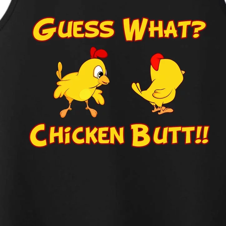 Guess What Chickenbutt? Chicken Graphic Butt Performance Tank