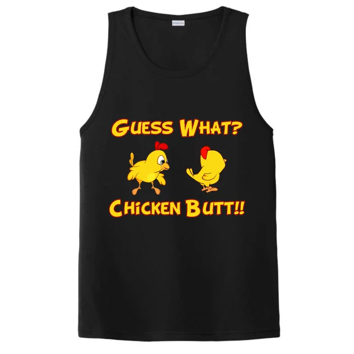 Guess What Chickenbutt? Chicken Graphic Butt Performance Tank