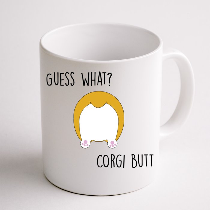 Guess What Corgi Butt Front & Back Coffee Mug