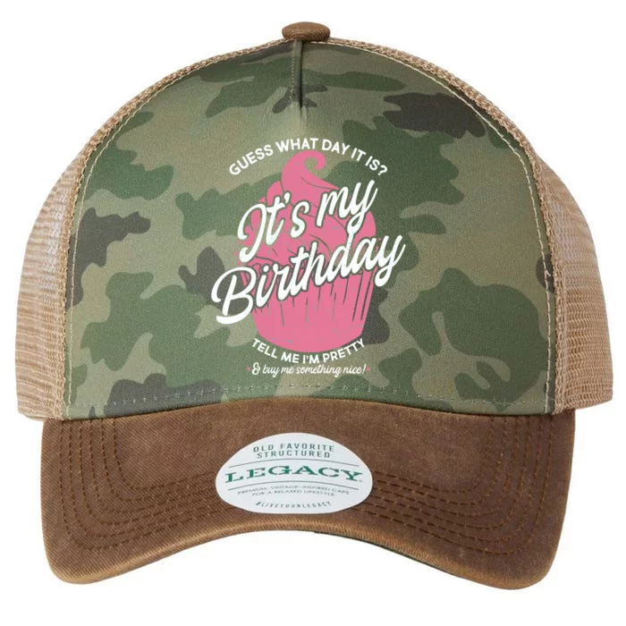 Guess What Day It Is? It's My Birthday Tell Me I'm Pretty Legacy Tie Dye Trucker Hat