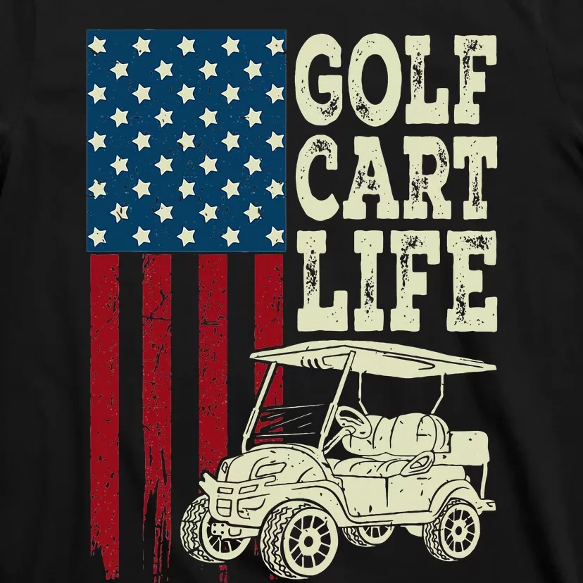 Golf Us Flag Golf Cart Life T-Shirt