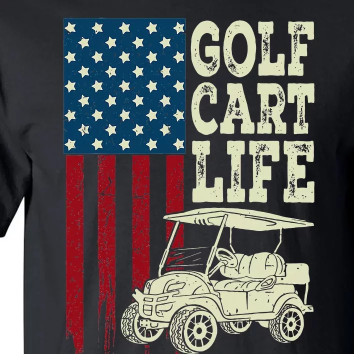 Golf Us Flag Golf Cart Life Tall T-Shirt