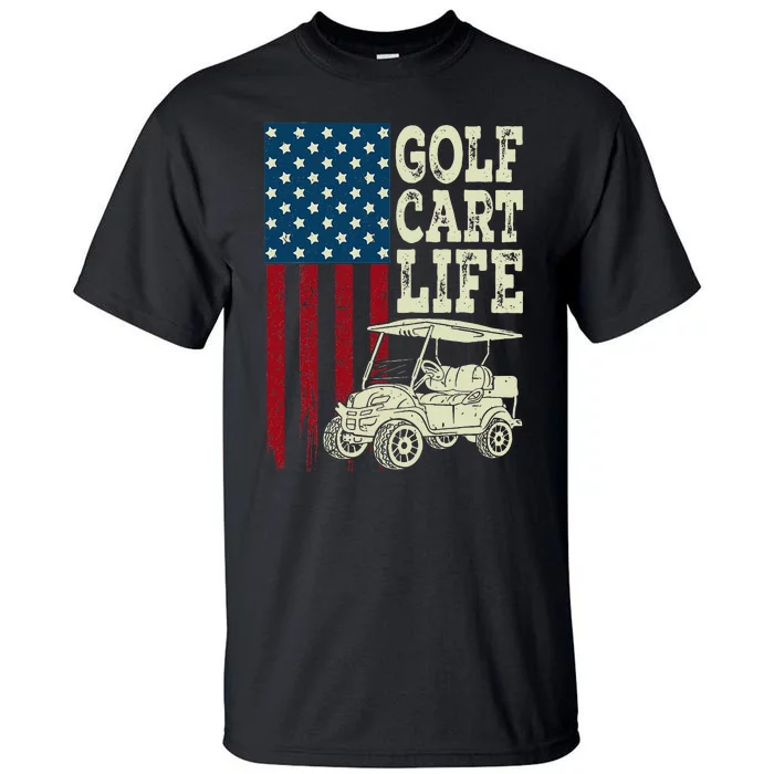 Golf Us Flag Golf Cart Life Tall T-Shirt