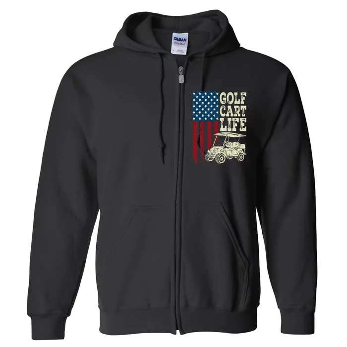 Golf Us Flag Golf Cart Life Gift Funny Golf Full Zip Hoodie