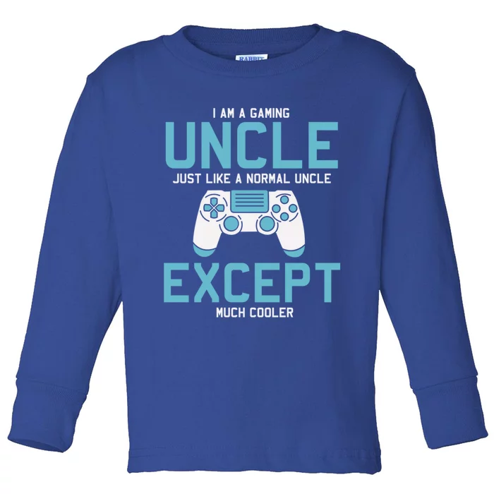 Gamer Uncle Funny Gaming Funny Gift For Uncles Video Gamer Gift Toddler Long Sleeve Shirt