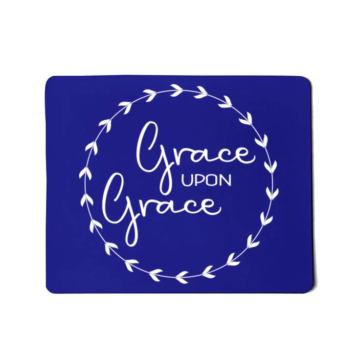 Grace Upon Grace International 'S Day Christian Gift Mousepad