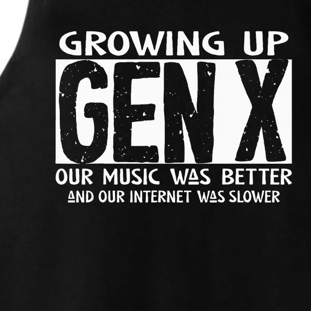 Growing Up GEN X Our Music Was Better Funny Generation X Ladies Tri-Blend Wicking Tank