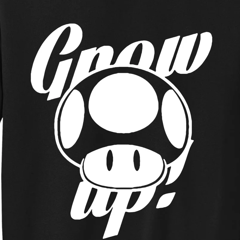 Grow Up Sweatshirt