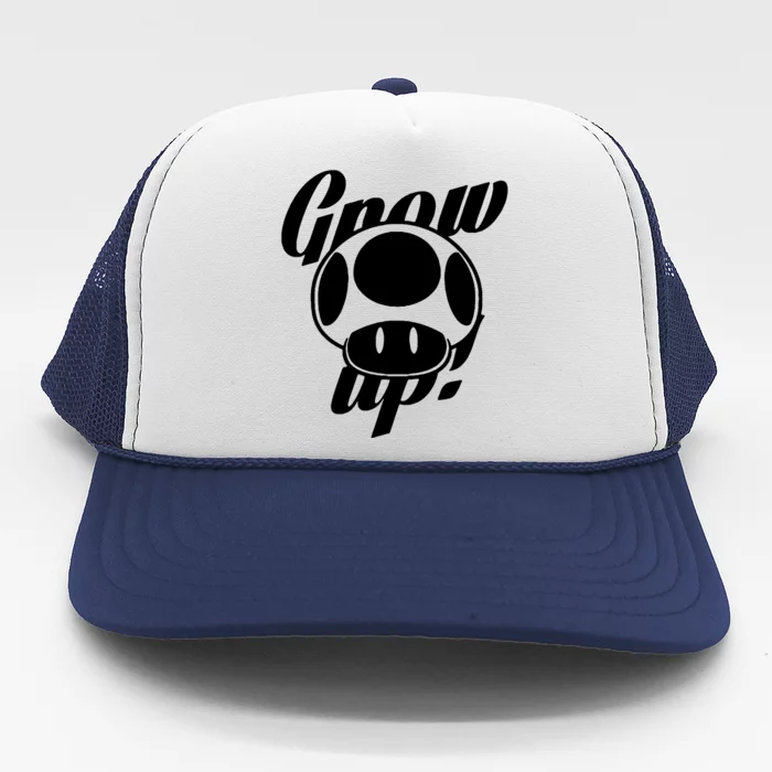 Grow Up Trucker Hat