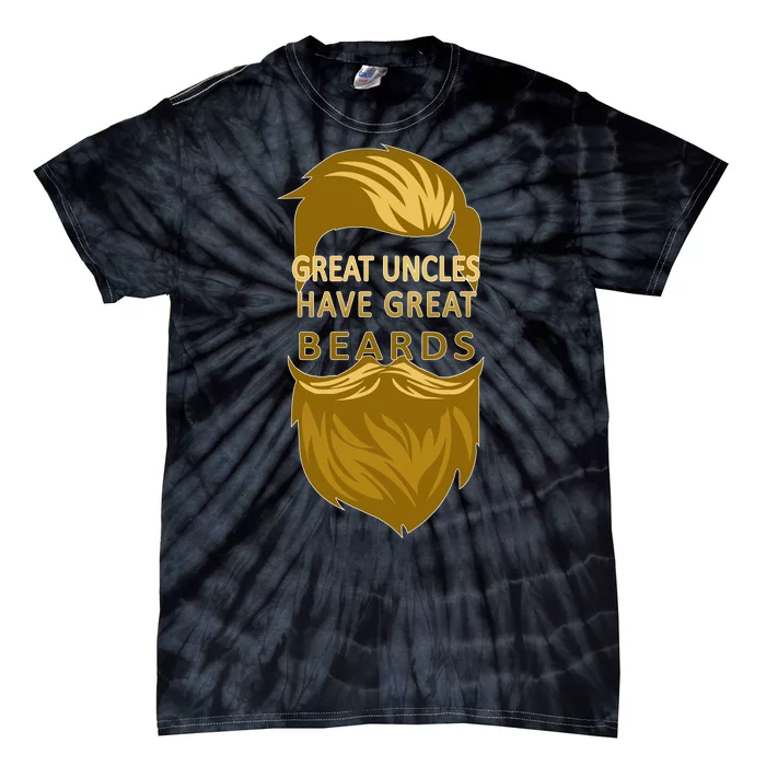 Great Uncles Have Great Beards Tie-Dye T-Shirt