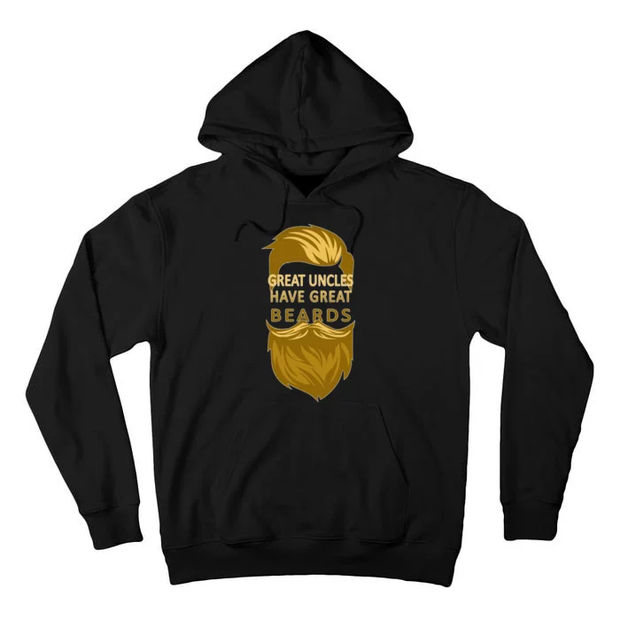 Great Uncles Have Great Beards Tall Hoodie