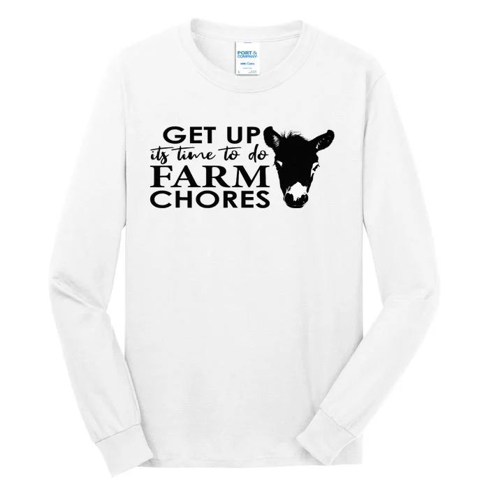 get up its time to do farm chores Tall Long Sleeve T-Shirt