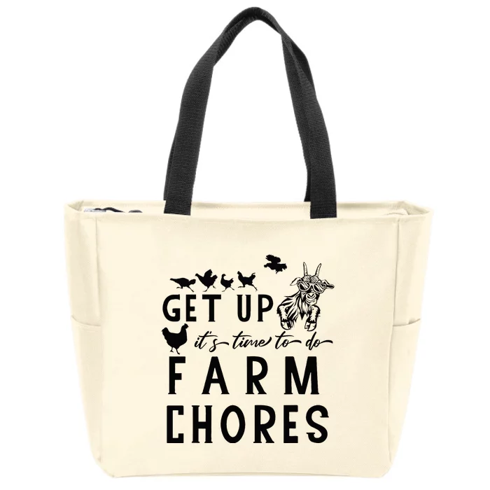 Get Up ItS Time To Do Farm Chores Goat And Chickens Farm Zip Tote Bag