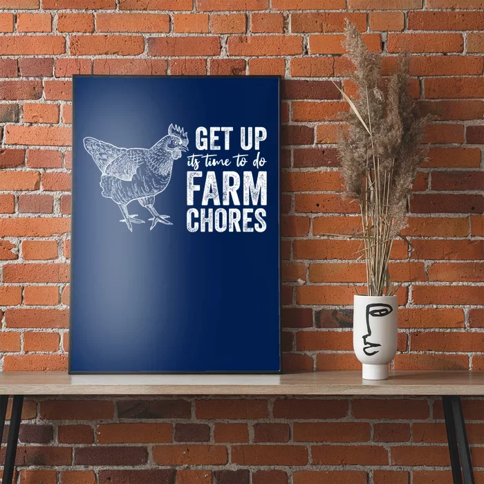 Get Up Its Time To Do Farm Chores Funny Chicken Poster