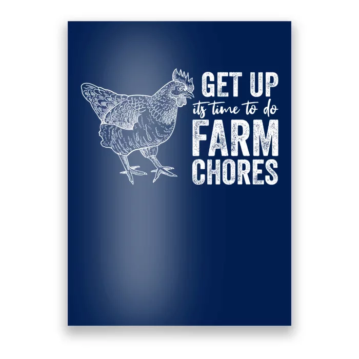 Get Up Its Time To Do Farm Chores Funny Chicken Poster