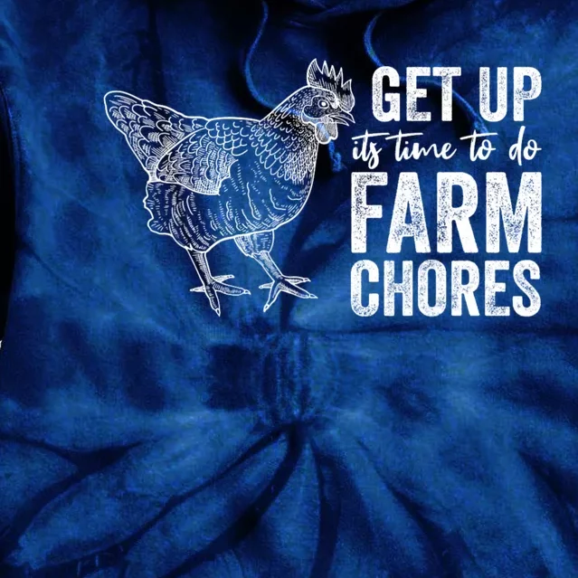 Get Up Its Time To Do Farm Chores Funny Chicken Tie Dye Hoodie