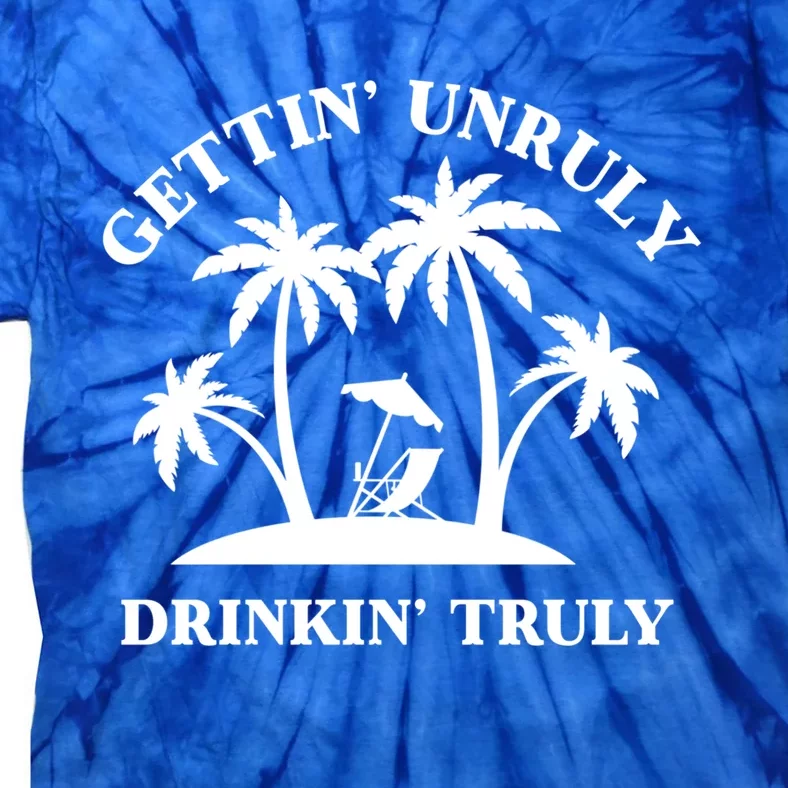 Gettin' Unruly In' Hard Seltzer Summer Beach Alcohol Meaningful Gift Tie-Dye T-Shirt