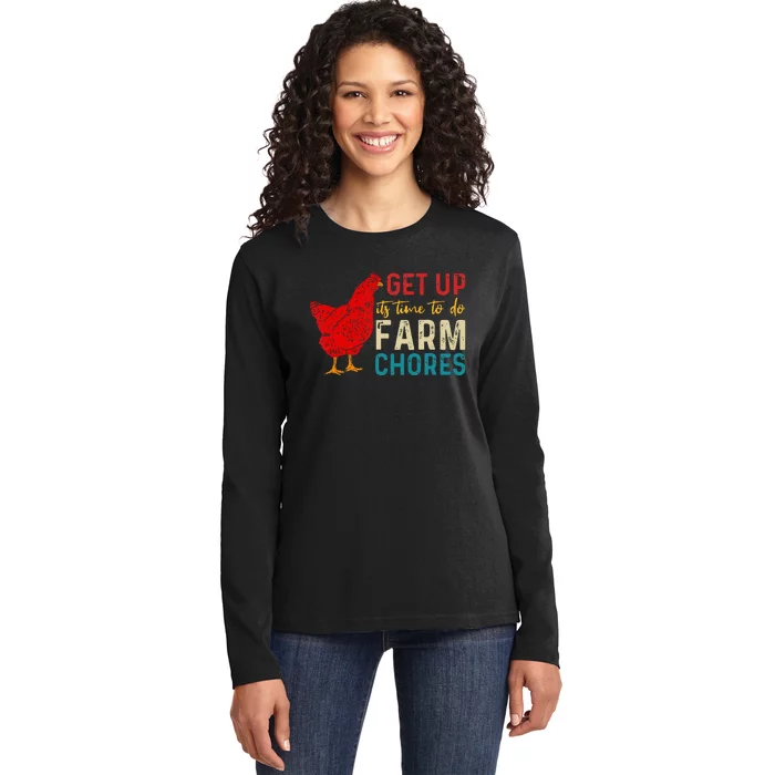 get up it's time to do farm chores Ladies Long Sleeve Shirt