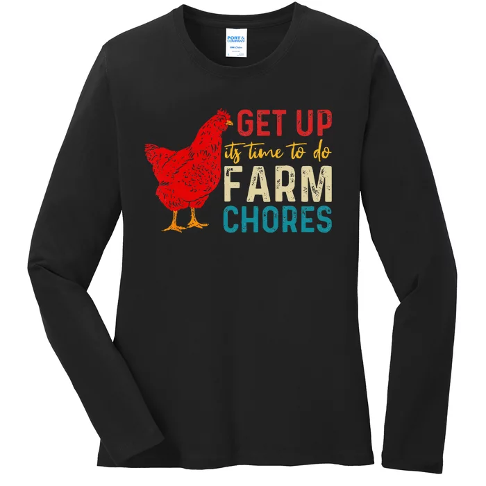 get up it's time to do farm chores Ladies Long Sleeve Shirt