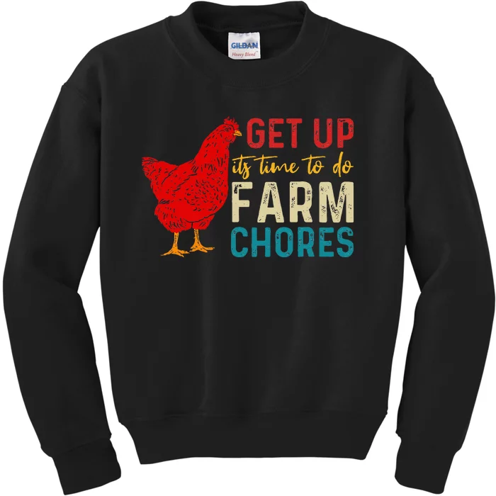 Get Up ItS Time To Do Farm Chores Kids Sweatshirt