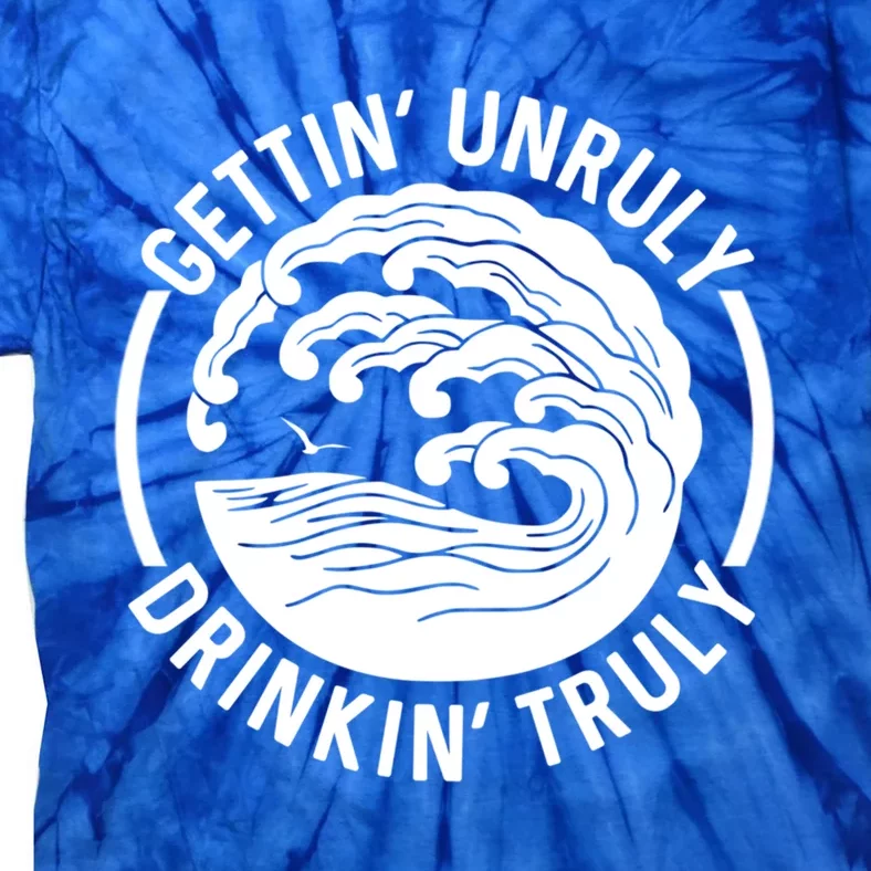 Gettin' Unruly In' Hard Seltzer Summer Beach Alcohol Gift Tie-Dye T-Shirt