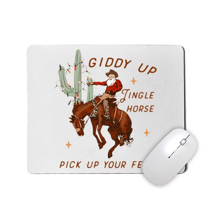 Giddy Up Jingle Horse Pick Up Your Feet Cowboy Santa Xmas Mousepad