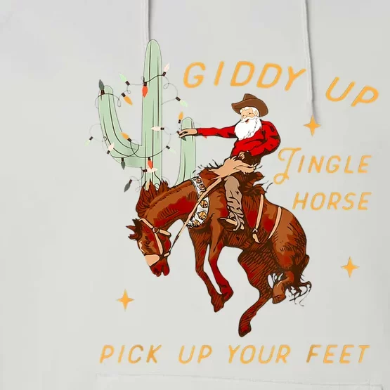 Giddy Up Jingle Horse Pick Up Your Feet Cowboy Santa Xmas Performance Fleece Hoodie