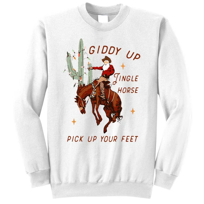 Giddy Up Jingle Horse Pick Up Your Feet Cowboy Santa Cactus Sweatshirt