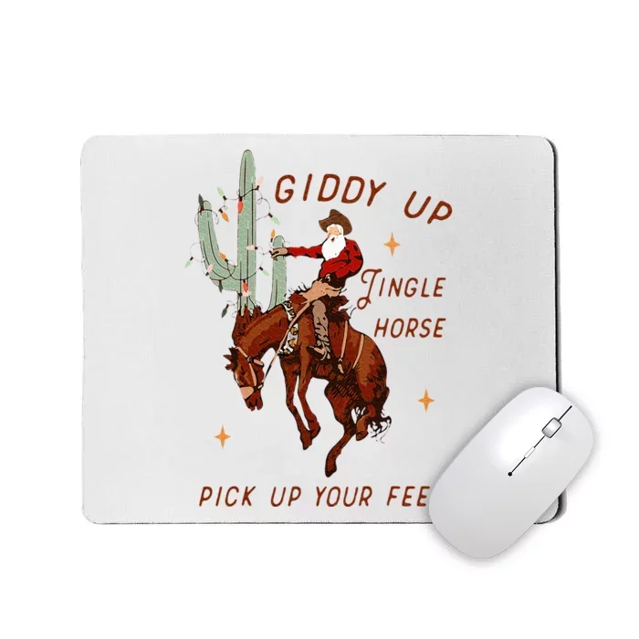 Giddy Up Jingle Horse Pick Up Your Feet Cowboy Santa Cactus Mousepad