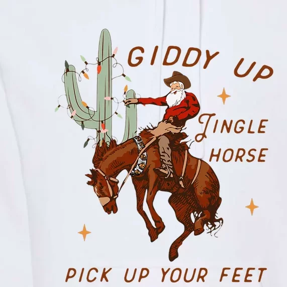 Giddy Up Jingle Horse Pick Up Your Feet Cow Premium Hoodie