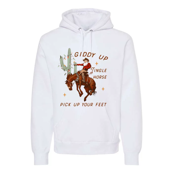 Giddy Up Jingle Horse Pick Up Your Feet Cow Premium Hoodie