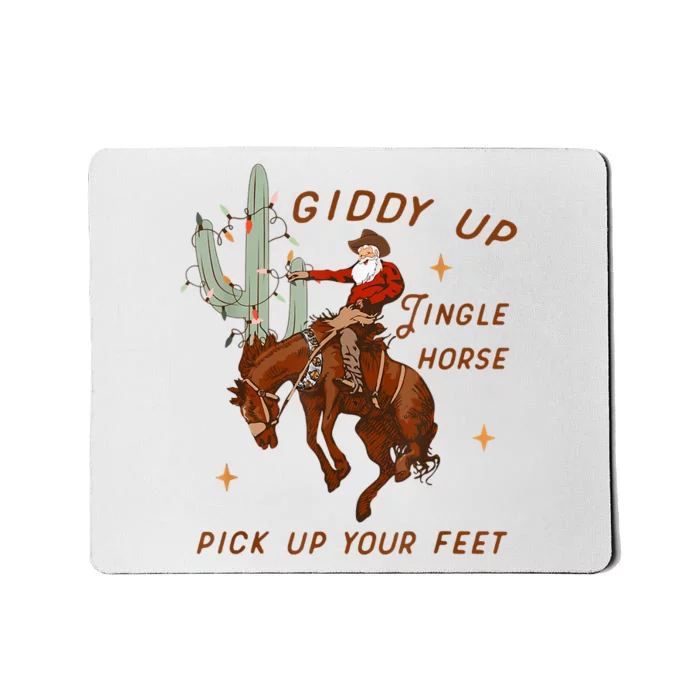 Giddy Up Jingle Horse Pick Up Your Feet Cowboy Santa Xmas Mousepad