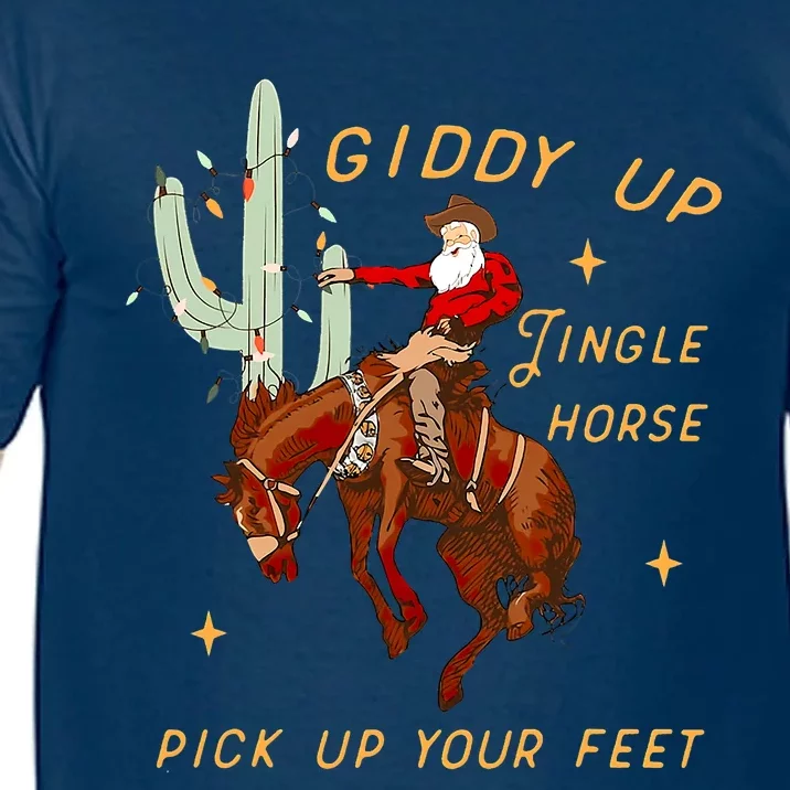 Giddy Up Jingle Horse Pick Up Your Feet Cowboy Santa Cactus Comfort Colors T-Shirt