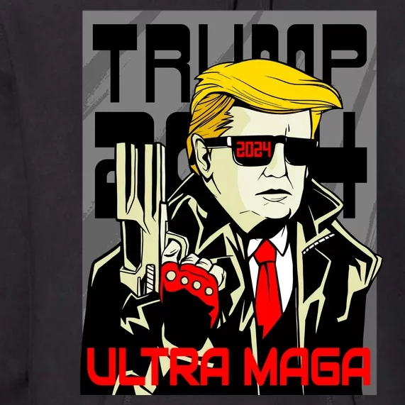 Great Ultra MAGA King Terminator Parody Trump 2024 Anti Biden Premium Hoodie