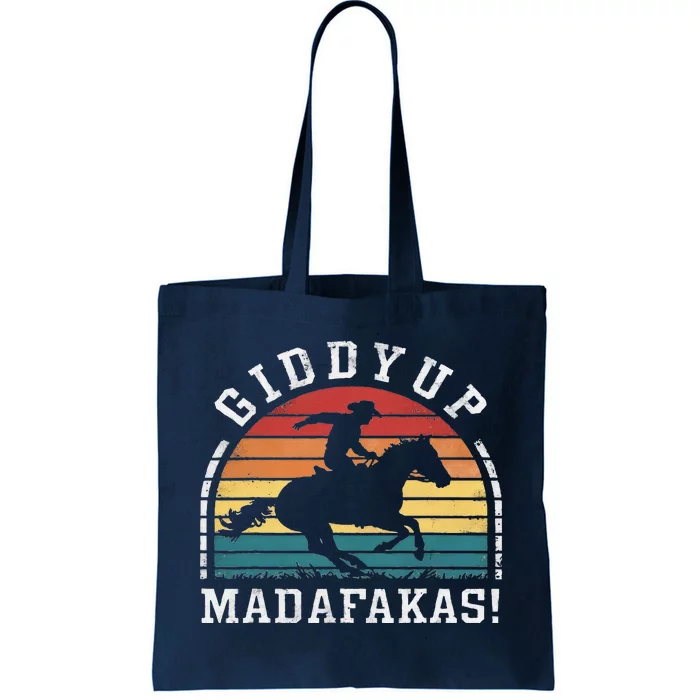 Giddy Up Madafakas Retro Cowboy Sunset Derby Humor Tote Bag