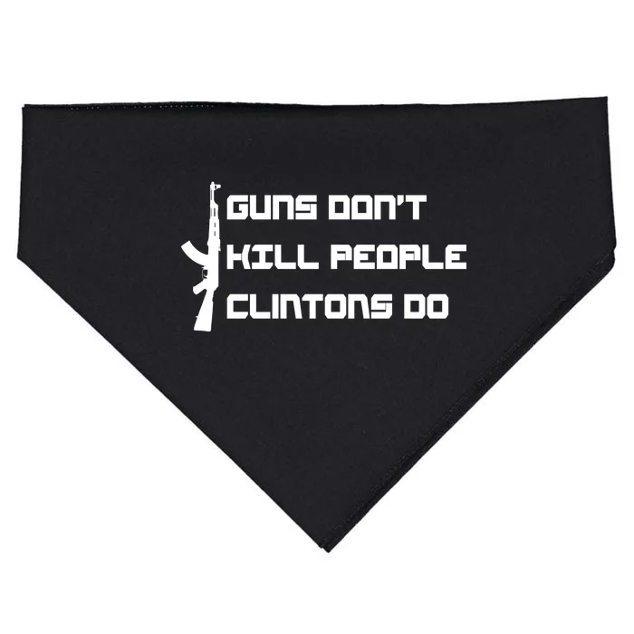 Guns Don't Kill People Clintons Do USA-Made Doggie Bandana