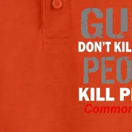 Guns Don't Kill People Kill People Dry Zone Grid Performance Polo