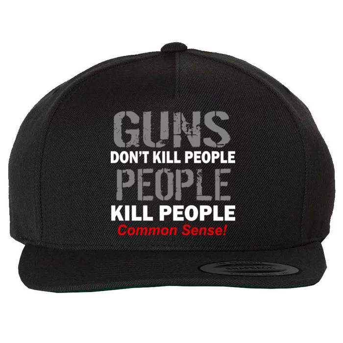 Guns Don't Kill People Kill People Wool Snapback Cap