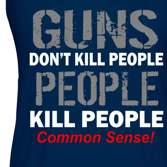 Guns Don't Kill People Kill People Ladies Essential Flowy Tank