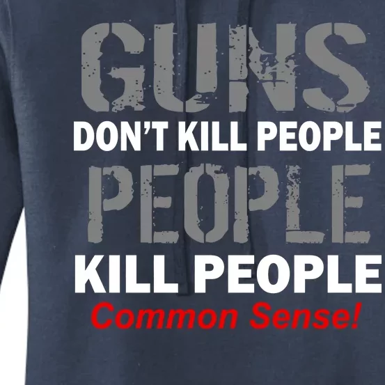 Guns Don't Kill People Kill People Women's Pullover Hoodie