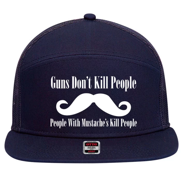 Guns Don't Kill People With Mustache's Do 7 Panel Mesh Trucker Snapback Hat