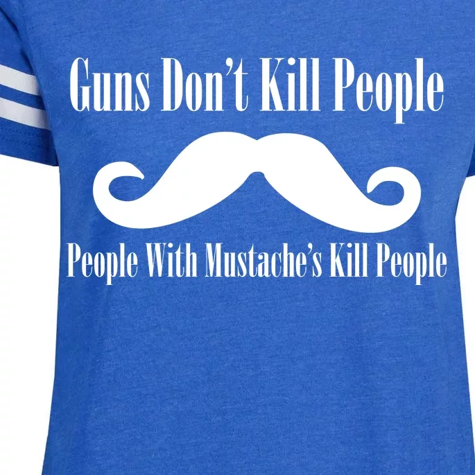 Guns Don't Kill People With Mustache's Do Enza Ladies Jersey Football T-Shirt